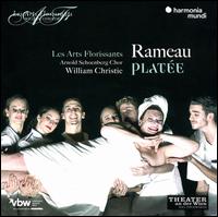 Rameau: Plate - Cyril Auvity (vocals); Edwin Crossley-Mercer (vocals); Emilie Renard (vocals); Emmanuelle de Negri (vocals);...