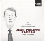 Rameau: The Complete Works for Harpsichord Solo