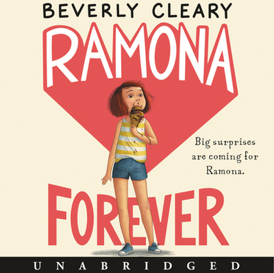 Ramona Forever - Cleary, Beverly, and Channing, Stockard (Read by)