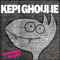 Ramones in Love - Kepi Ghoulie