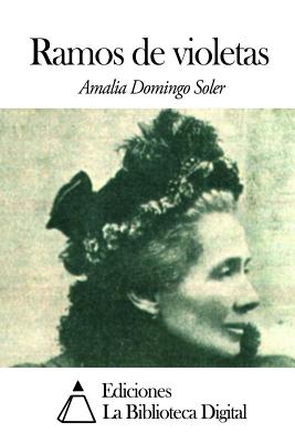 Ramos de Violetas - Soler, Amalia Domingo