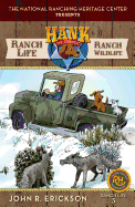 Ranch Life: Ranch Wildlife: Hank's Ranch Life #3