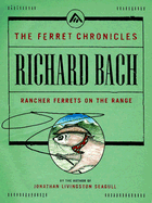 Rancher Ferrets on the Range - Bach, Richard