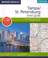 Rand McNally Tampa/St. Petersburg Street Guide: Including Hillsborough, Pinellas, and Pasco Counties - Rand McNally (Creator)
