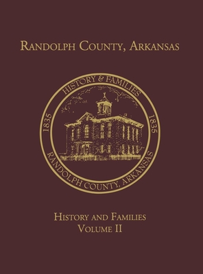 Randolph Co., AR Family History Vol. II - Turner Publishing (Compiled by)