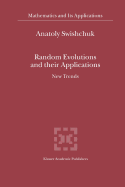 Random Evolutions and their Applications: New Trends