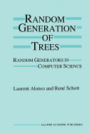 Random Generation of Trees: Random Generators in Computer Science