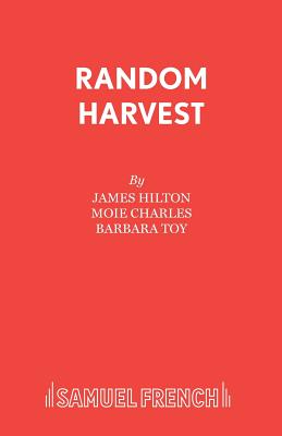 Random Harvest - Hilton, James, and Toy, Barbara