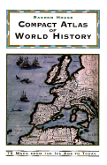 Random House Compact Atlas of World History: Edited by Geoffrey Parker - Parker, Geoffrey (Editor)