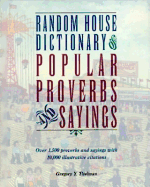 Random House Dictionary of Popular Proverbs and Sayings - Titelman, Gregory