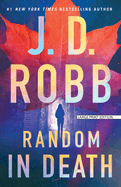 Random in Death: An Eve Dallas Novel