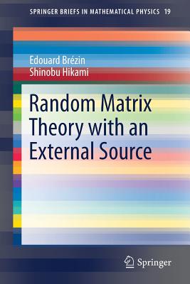 Random Matrix Theory with an External Source - Brzin, Edouard, and Hikami, Shinobu