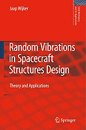 Random Vibrations in Spacecraft Structures Design: Theory and Applications