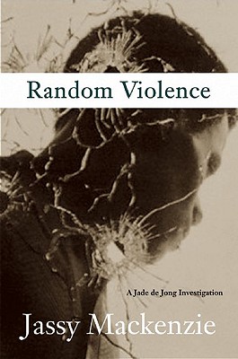 Random Violence - MacKenzie, Jassy