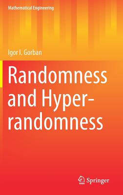 Randomness and Hyper-Randomness - Gorban, Igor I