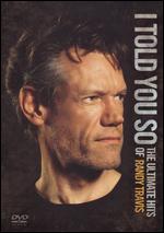 Randy Travis: I Told You So - The Ultimate Hits of Randy Travis - 