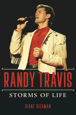 Randy Travis: Storms of Life - Diekman, Diane