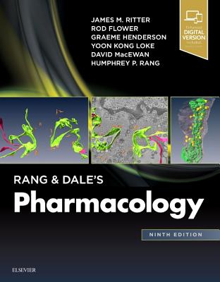 Rang & Dale's Pharmacology - Ritter, James M, and Flower, Rod J, PhD, Dsc, and Henderson, Graeme, BSC, PhD