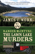 Ranger McIntyre: The Lawn Lake Murders