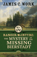 Ranger McIntyre: The Mystery of the Missing Bierstadt