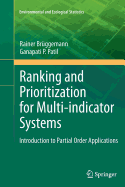 Ranking and Prioritization for Multi-Indicator Systems: Introduction to Partial Order Applications - Brggemann, Rainer, and Patil, Ganapati P