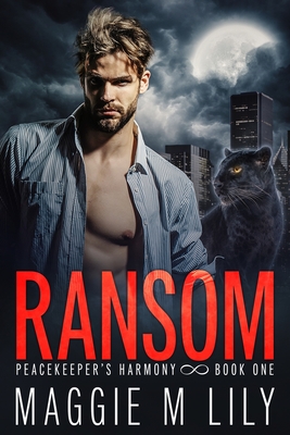 Ransom: A Psychic Shifter Paranormal Romance - Lily, Maggie M
