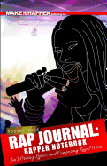 Rap Journal: Rapper Notebook for Writing Lyrics and Composing Rap Music