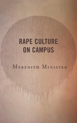 Rape Culture on Campus - Minister, Meredith