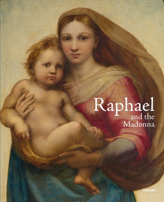 Raphael and the Madonna - Koja, Stephan (Editor)
