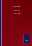 Raphael: Zweiter Band