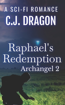 Raphael's Redemption - Dragon, C J