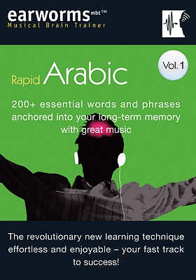 Rapid Arabic: v. 1: 200+ Essential Words and Phrases Anchored into Your Long Term Memory with Great Music - earworms Learning