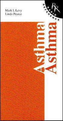 Rapid Reference to Asthma: Rapid Reference Series - Chapman, Ken, and Levy, Mark, and Pearce, Linda, Msc, RGN