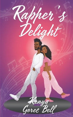 Rapper's Delight: The Mogul Series Book One - Goree-Bell, Kenya