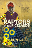 Raptors in the Ricelands