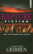 Rapture Fiction and the Evangelical Crisis