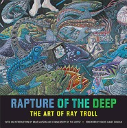 Rapture of the Deep: The Art of Ray Troll