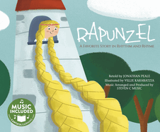 Rapunzel: A Favorite Story in Rhythm and Rhyme
