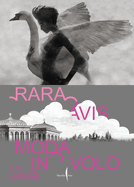 Rara Avis: Fashion in Flight at the Farnese Aviaries