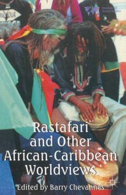 Rastafari and Other African-Caribbean Worldviews - Chevannes, Barry (Editor)