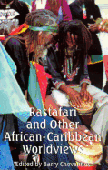 Rastafari and Other African-Caribbean Worldviews