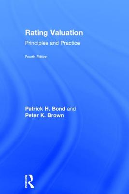 Rating Valuation: Principles and Practice - Bond, Patrick H., and Brown, Peter K.