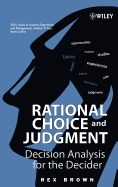 Rational Choice and Judgment: Decision Analysis for the Decider
