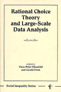 Rational Choice Theory and Large-Scale Data Analysis - Blossfeld, Hans-Peter, and Prein, Gerald