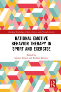 Rational Emotive Behavior Therapy in Sport and Exercise