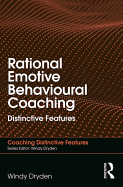 Rational Emotive Behavioural Coaching: Distinctive Features