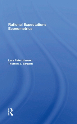 Rational Expectations Econometrics - Hansen, Lars Peter, and Sargent, Thomas