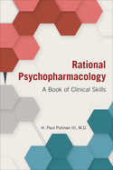 Rational Psychopharmacology: A Book of Clinical Skills