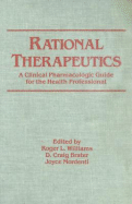 Rational Therapeutics: A Clinical Pharmacologic Guide for the Health Professional