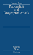 Rationalitt Und Drogenproblematik